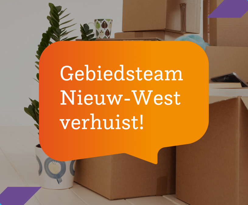 Afbeelding met tekstballon "Gebiedsteam Nieuw-West verhuist"